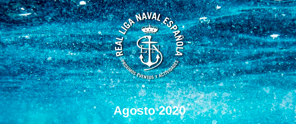 Actividades Real Liga Naval - Agosto 2020